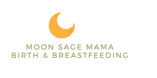 Moon Sage Mama Birth & Breastfeeding Services